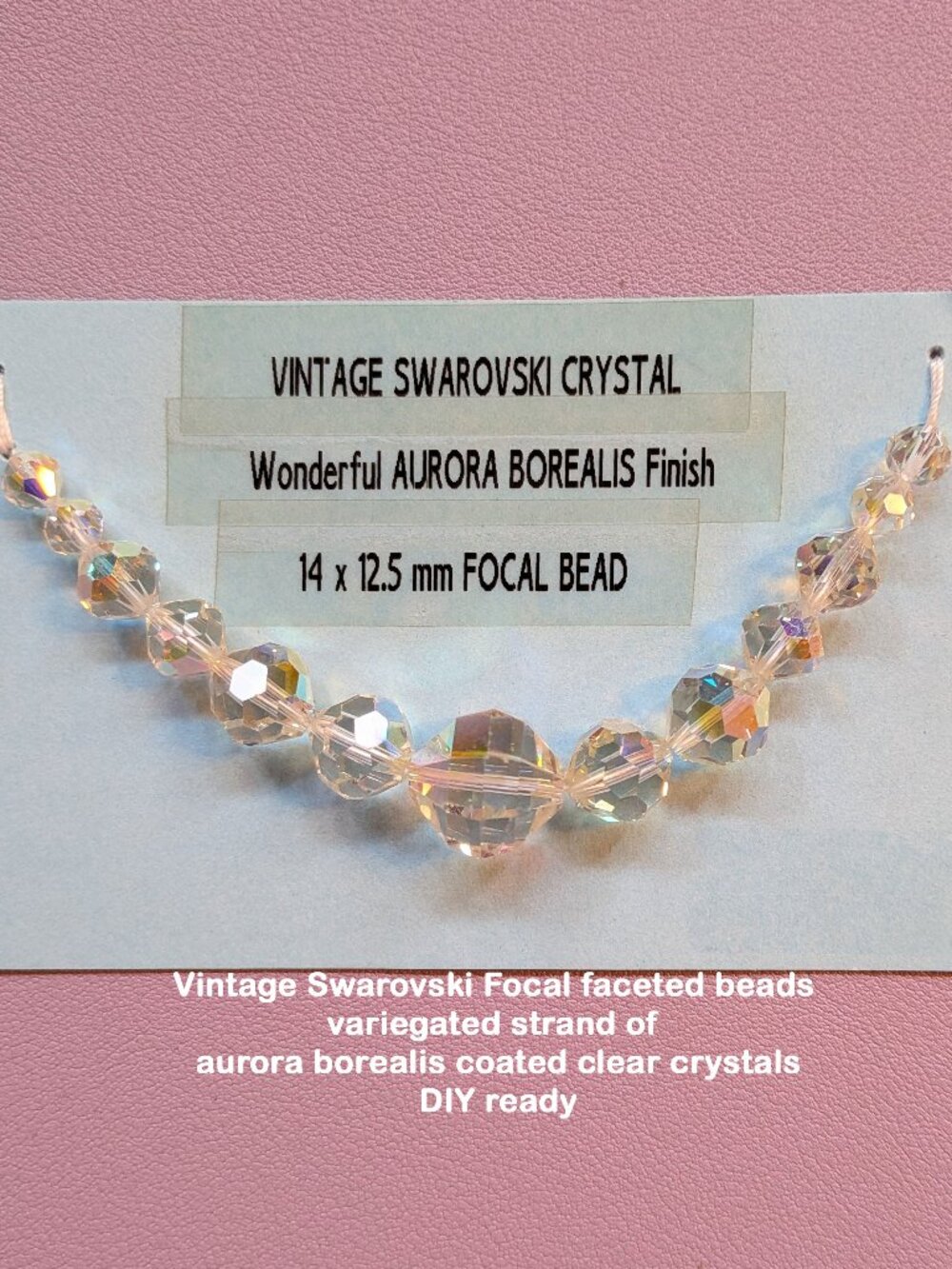 VTG Swarovski Focal faceted beads, 5" variegated strand of aurora borealis beads